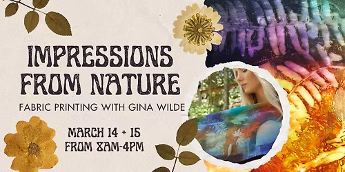 Impressions from Nature: Fabric Printing with Gina Wilde \ud83c\udf3f
