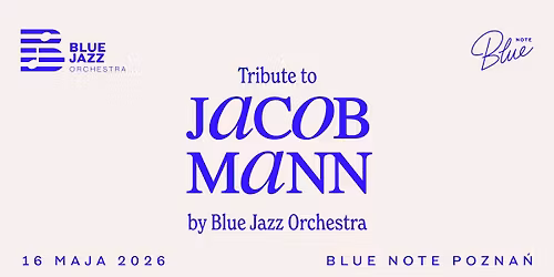 Tribute to Jacob Mann | Blue Jazz Orchestra | Blue Note Pozna\u0144