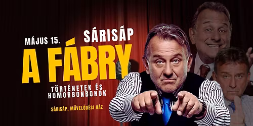 \ud83c\udfa4 A F\u00c1BRY \u2013 \u00d6N\u00c1LL\u00d3 EST @ S\u00c1RIS\u00c1P