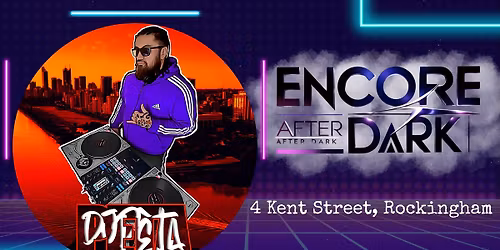 ENCORE After Dark with DJ PETA - Pre-EASTER Party