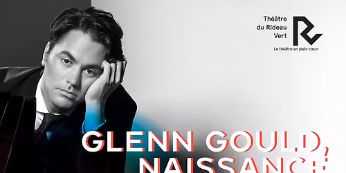 GLENN GOULD, NAISSANCE D\u2019UN PRODIGE