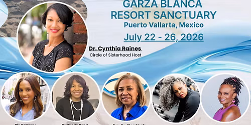 Circle of Sisterhood Retreat: Embracing OUR Beauty Inside & Out