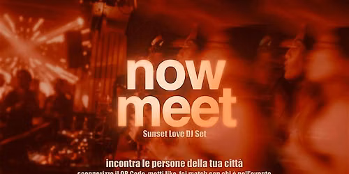 Nowmeet Sunset Love DJ Set - Nerviano