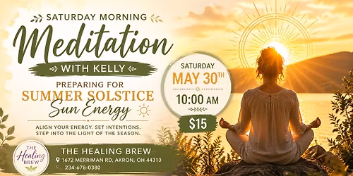 \u2600\ufe0f\u2728 Saturday Morning Meditation with Kelly: Preparing for Summer Solstice Sun Energy \u2728\u2600\ufe0f at The Heal