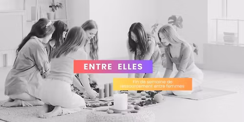 ENTRE ELLES RETRAITE 