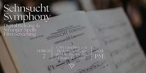 Sehnsucht Symphony Digital Release & Stronger Spells Film Screening
