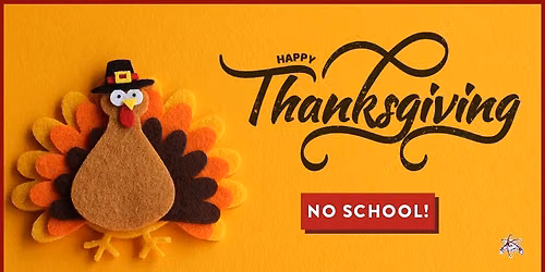 Thanksgiving Break (No School)