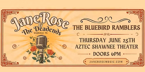 A night of Rockabilly w\/JANE ROSE & THE DEADENDS plus The Bluebird Ramblers at Aztec Shawnee Theater