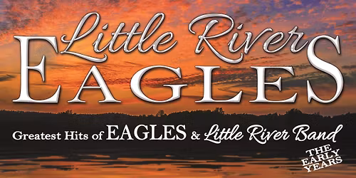 Little-River-EAGLES - a tribute to The Eagles & Little River Band