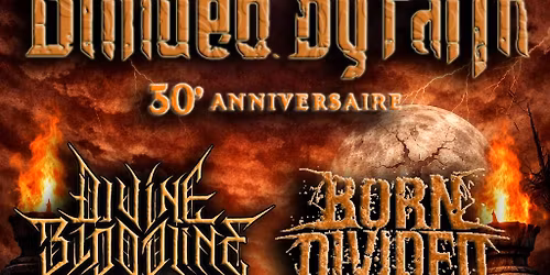 Blinded By Faith - Divine Bloodline - Born Divided - Alyksir - MONTREAL