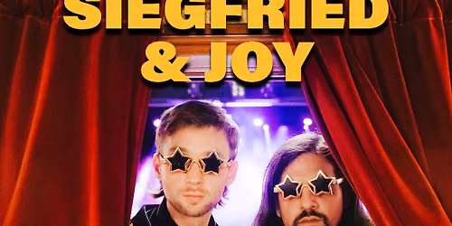 SIEGFRIED & JOY \u2022 Wien \u2022 Theater im Park