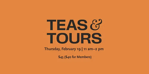 Teas & Tours\u2014Present Materials