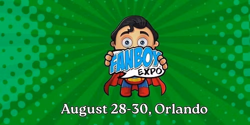Fanboy Expo Orlando