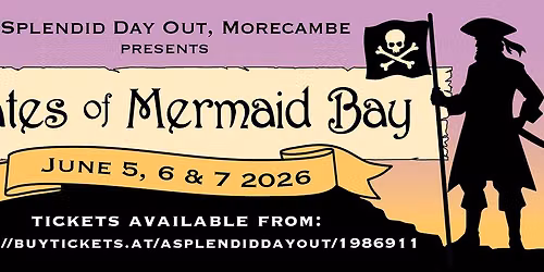 A Splendid Day Out presents Pirates of Mermaid Bay