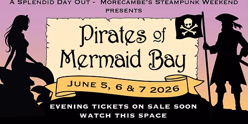 A Splendid Day Out presents Pirates of Mermaid Bay