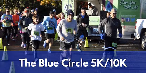The Blue Circle 5K\/10K Run\/Walk