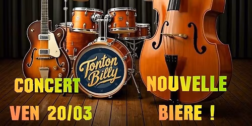 CONCERT TONTON BILLY + NOUVELLE BIERE