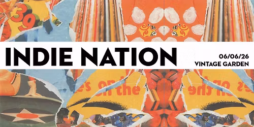 Indie Nation | 06\/06\/26 VIB Garden