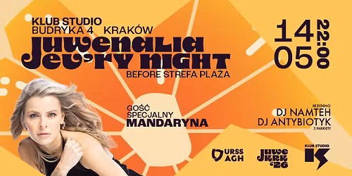 JUWENALIA EV'RY NIGHT - Before Strefa Pla\u017ca \u2502 Klub Studio x URSS AGH x Juwenalia Krakoskie