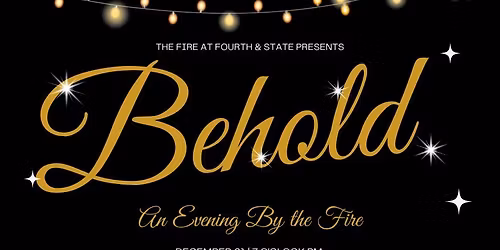 "Behold" - An Evening By The Fire