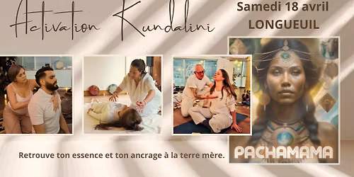 Activation Kundalini -Pachamama
