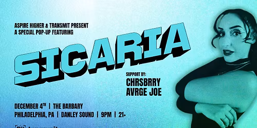 SICARIA Pop-Up w\/ CHRSBRRY & Avrge Joe @ The Barbary (21+)