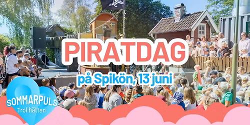 Piratdag p\u00e5 Spik\u00f6n - 13 juni