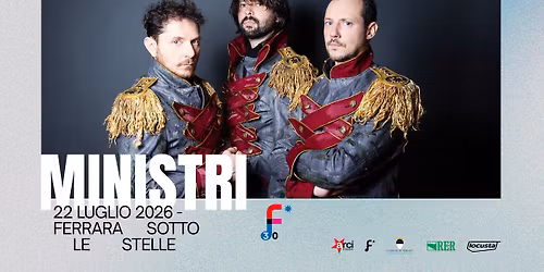 22.07 | Ministri a Ferrara Sotto Le Stelle 