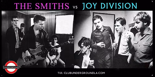 THE SMITHS X JOY DIVISION X UNDERGROUND Dance Party (2 ROOMS)