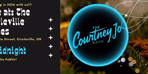 The Courtney Jo Band LIVE at The Circleville Eagles NYE 2025-2026 Bash!!