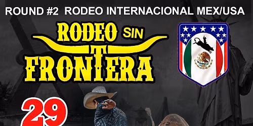 RODEO INTERNACIONAL.   M\u00c9XICO \ud83c\uddf2\ud83c\uddfd USA \ud83c\uddfa\ud83c\uddf8 ROUND #2(JINETEO DE TOROS)