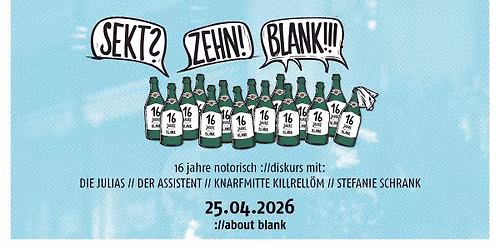 SEKT? ZEHN, BLANK! Gartenkonzerte