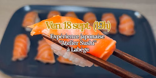 Lab\u00e8ge: Atelier Sushi et Voyage au Japon