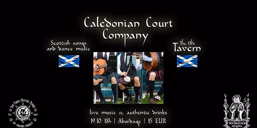 The Old Tavern: \ud83c\udff4\udb40\udc67\udb40\udc62\udb40\udc73\udb40\udc63\udb40\udc74\udb40\udc7fCALEDONIAN COURT COMPANY\ud83c\udff4\udb40\udc67\udb40\udc62\udb40\udc73\udb40\udc63\udb40\udc74\udb40\udc7f: Scottish songs and dance music