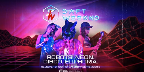 Daft Weeknd - Live at Revolver Upstairs