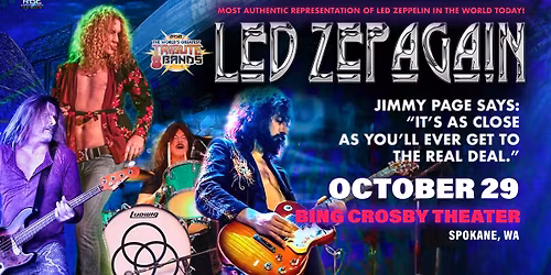 Led Zepagain - The Most Authentic Representation of Led Zeppelin in The World Today!
