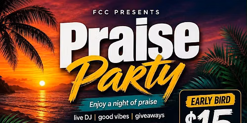 FCC Presents - PRAISE PARTY *CARIBBEAN EDITION*