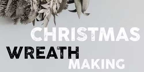 Wreath Making