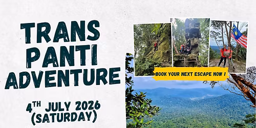 Trans Panti Adventure <day trip> (CONFIRMED)