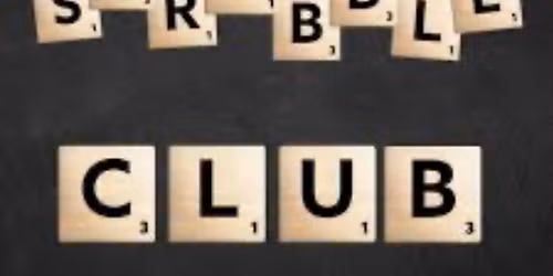 SCRABBLE CLUB 6-9pm, pay \u00a33 on arrival