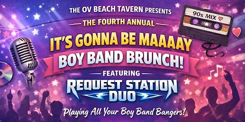It's Gonna Be Maaaay Boy Band Brunch Featuring Request Station Duo