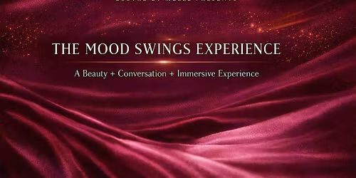Lustre By Melle Presents: The Mood Swings Experience