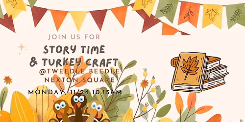 Thanksgiving Story Time & Kids Craft at Tweedle Beedle Nexton Free event for kids in Summerville