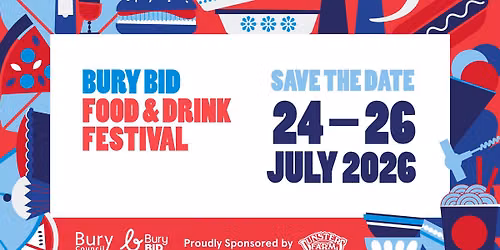 Bury BID Food & Drink Festival 2026
