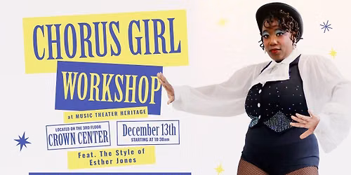 Chorus Girl Workshop: Esther Jones