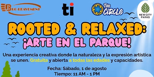 Rooted & Relaxed: Arte en el Parque