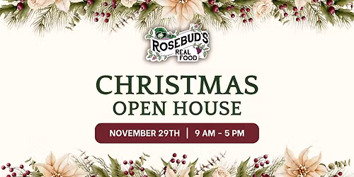 Rosebud's Christmas Open House