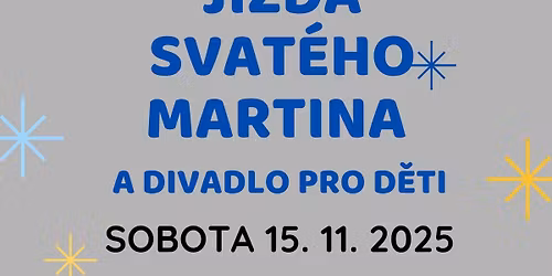J\u00edzda svat\u00e9ho Martina a poh\u00e1dka pro d\u011bti