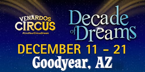 Venardos Circus - Goodyear, AZ