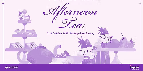 The Pepper Foundation and Lloyds Bank Afternoon\u00a0Tea